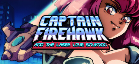 炎鹰队长之激光恋曲 / Captain Firehawk and the Laser Love Situation