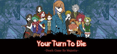 《你去死吧——多数表决死亡游戏 Your Turn To Die Death Game By Majority》v20230718|官方英/日文|容量1.7GB