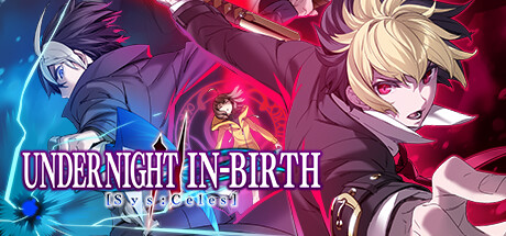 夜下降生2/UNDER NIGHT IN-BIRTH II Sys:Celes