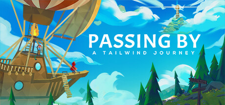 《擦身而过 顺风之旅Passing By - A Tailwind Journey》v1.0.3.fb3157a官中简体|容量620MB
