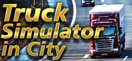 Truck Simulator in City Steam Truck Simulator in City