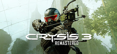 孤岛危机3 重制版（Crysis 3 Remastered）免安装中文版
