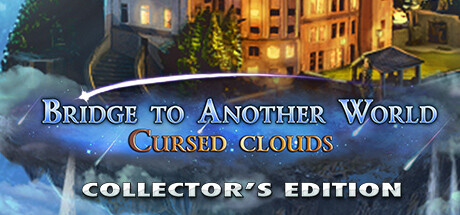 Bridge to Another World: Cursed Clouds Collector's Edition Cover Image