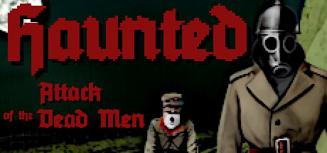Haunted: Attack of the Dead Men Cover Image
