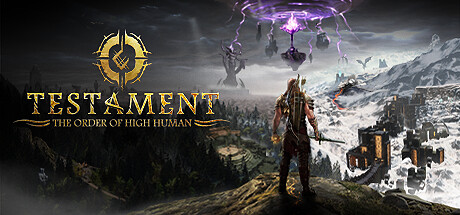 遗言：高人之序/Testament: The Order of High Human（v1.00.00|容量18.6GB|官方简体中文|支持键盘.鼠标.手柄）