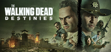 行尸走肉：命运/The Walking Dead: Destinies（v1.2.0.6|容量57.1GB|官方原版英文|支持键盘.鼠标.手柄）