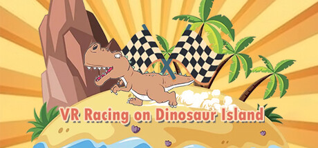 【VR】《VR恐龙岛(VR Racing on Dinosaur Island)》