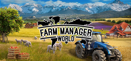 农场经营世界 Farm Manager World |官方中文 05.20.24 Build.14208632 解压即玩