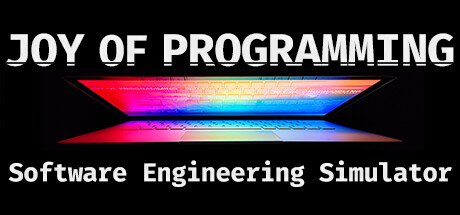 《编程乐趣：软件工程模拟器/JOY OF PROGRAMMING – Software Engineering Simulator》免安装中文版|迅雷百度云下载