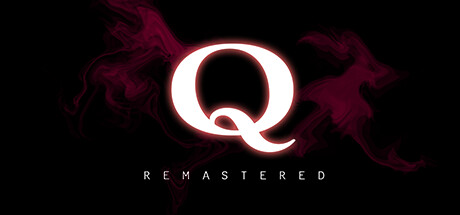 【简中】Q REMASTERED