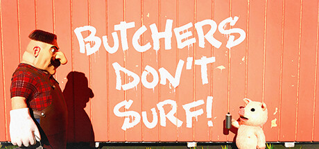 屠夫不冲浪！Butchers Dont Surf!-秋风资源网