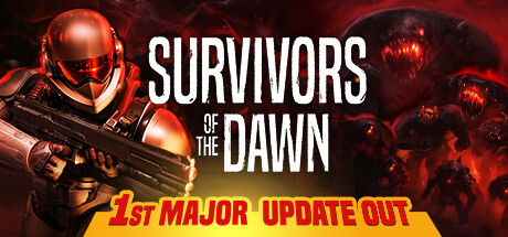 《黎明幸存者/Survivors of the Dawn》V0.401|官中|容量2.21GB
