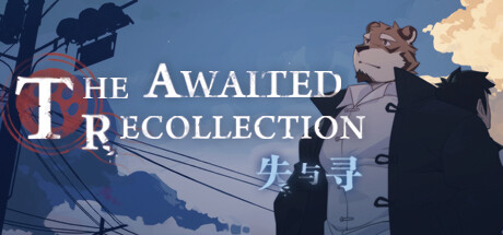 失与寻 ~ The Awaited ReCollection ~ Build.11313830 官中