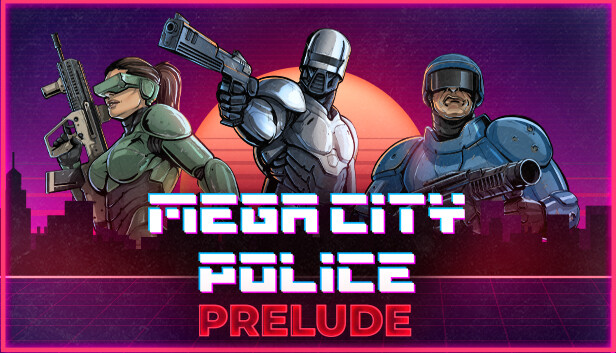 Mega City Police 超级城市警察