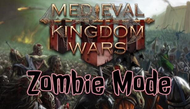 Save 20% on Medieval Kingdom Wars - Zombie Mode on Steam