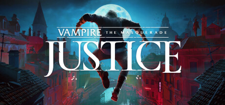 《吸血鬼：避世血族 - 正义/Vampire: The Masquerade - Justice》|官中简体|容量6.7GB