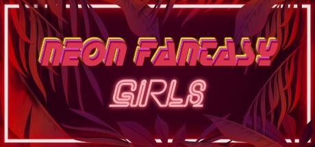 Neon Fantasy Girls霓虹幻想女孩