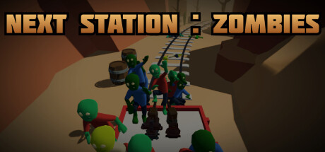 暴走僵尸Next Station Zombies
