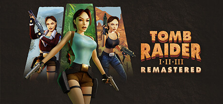 古墓丽影 重制版 I-III（Tomb Raider I-III Remastered Starring Lara Croft）免安装中文版