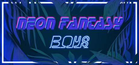 Neon Fantasy Boys霓虹幻想男孩