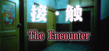 《接触: 第一章(The Encounter: Chapter One)》TENOKE 官中 容量3.83GB