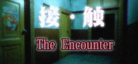 接触: 第一章/The Encounter: Chapter One（v1.0.0|容量8.73GB|官方简体中文|支持键盘.鼠标）