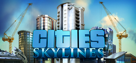 城市天际线 | Cities: Skylines