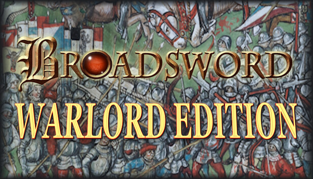 Broadsword Warlord Edition on Steam