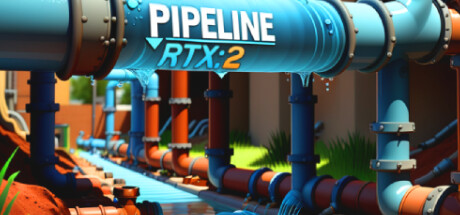 《光追水管工 2/PIPELINE RTX: 2》v1.0.0|官方英文|容量3GB