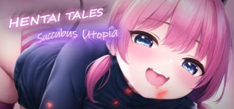 【PC/SLG/中文】魅魔乌托邦 Hentai Tales Succubus Utopia STEAM官方中文版【744M】-马克游戏