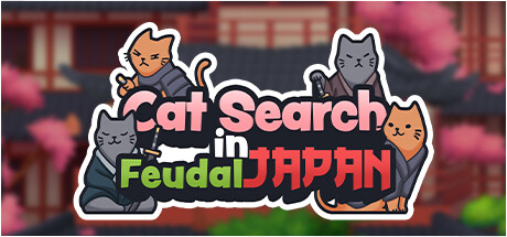 《日本封建时代的寻猫之旅 Cat Search in Feudal Japan》|官中简体|容量76MB
