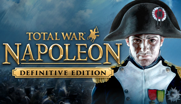 拿破仑：全面战争（Total War: NAPOLEON – Definitive Edition）