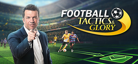 《足球、策略与荣耀 Football, Tactics & Glory》直链-免安装中文v1.0.20整合Manager\'s Journey