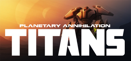 《横扫千星/行星的毁灭：泰坦/Planetary Annihilation: TITANS》V120773|官中|支持键鼠.手柄|容量3.65GB