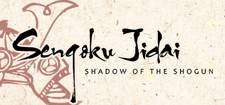 《战国时代：幕府的阴影 Sengoku Jidai: Shadow of the Shogun》v1.4.0官方英文