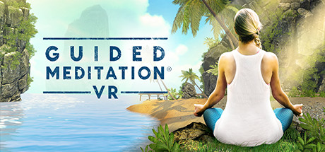 【VR】《引导冥想VR(Guided Meditation VR)》
