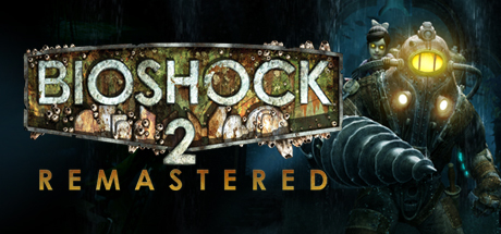 生化奇兵2 Bioshock 2 重制版 多版本全DLC中文典藏版