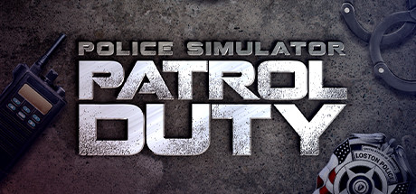 警察模拟器 巡逻任务- Police Simulator: Patrol Duty CODEX英文镜像版