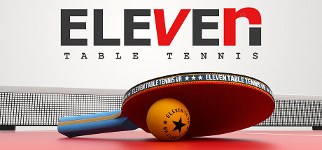 【VR】《乒乓球模拟器 VR(Eleven Table Tennis VR)》