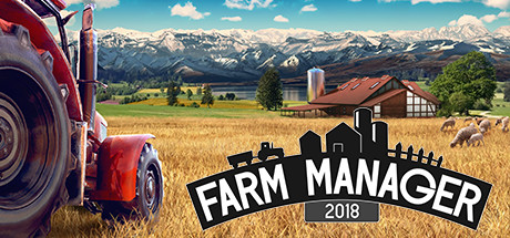 农场经理2018/Farm Manager 2018（v3948126|容量5.04GB|官方简体中文|支持键盘.鼠标.手柄）