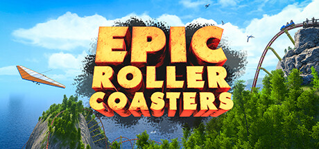【VR】《史诗过山车(Epic Roller Coasters)》