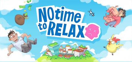 《没时间放松(No Time To Relax)》单机版/联机版-火种游戏