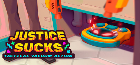 正义的吸尘器充能版/JUSTICE SUCKS:Tactical Vacuum Action
