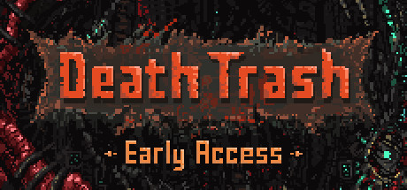 [死亡垃圾]Death Trash-V0.8.4插图