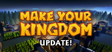 《建立自己的王国(Make Your Kingdom)》-火种游戏